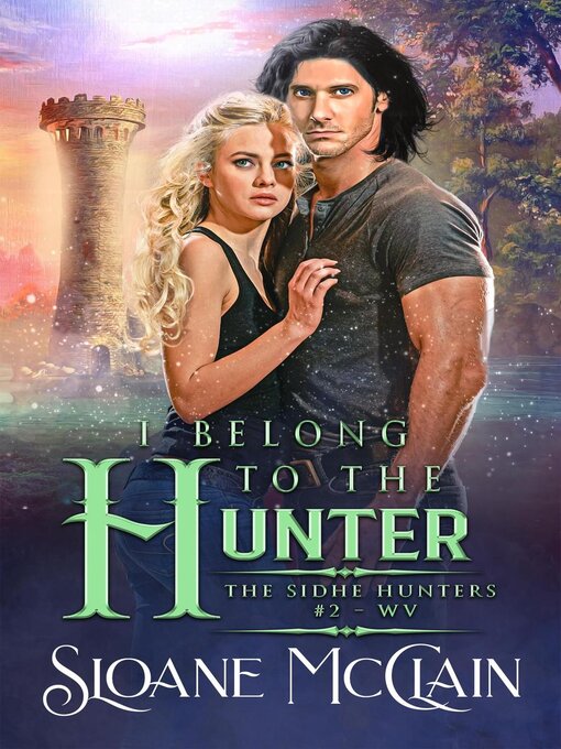 Title details for I Belong to the Hunter by Sloane McClain - Available
